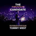 The Obvious Candidate, Tommy West