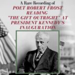 A Rare Recording of Poet Robert Frost..., Robert Frost