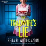The Tradwifes Lie, Bella EllwoodClayton