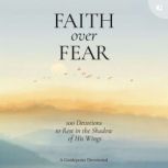 Faith over Fear, Guideposts