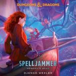 Dungeons  Dragons Spelljammer Memo..., Django Wexler