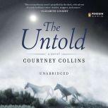 The Untold, Courtney Collins