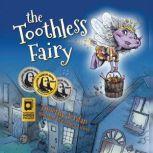 The Toothless Fairy, Timothy Jordan