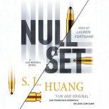Null Set, S. L. Huang