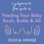 A JudgementFree Guide to Feeding You..., Olivia Hinge