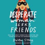 Desperate Woman Seeks Friends, Kristen Strong