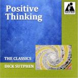 Positive Thinking, Dick Sutphen