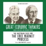 The Austrian Case for the Free Market..., Dr. William Peterson