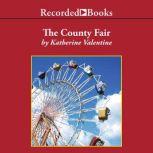 The County Fair, Katherine Valentine