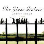 The Glass Palace, Amitav Ghosh