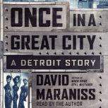 Once In A Great City A Detroit Story, David Maraniss