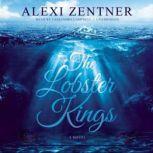 The Lobster Kings, Alexi Zentner