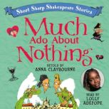 Much Ado About Nothing, Anna Claybourne