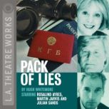Pack of Lies, Hugh Whitemore