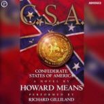 C.S.A., Howard Means