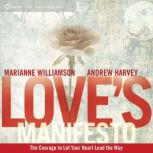 Loves Manifesto, Andrew Harvey