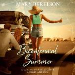Bicentennial Summer, Mary Berelson