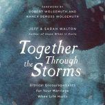 Together Through The Storms, Sarah Walton