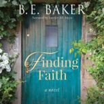 Finding Faith, Bridget E. Baker