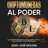 Criptomonedas al poder, Juan Jose Molina