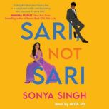 Sari, Not Sari, Sonya Singh