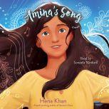 Amina's Song, Hena Khan