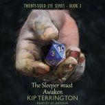 The Sleeper Must Awaken, Kip Terrington