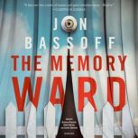 The Memory Ward, Jon Bassoff