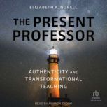 The Present Professor, Elizabeth A. Norell