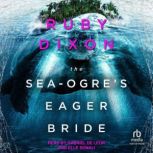 The SeaOgres Eager Bride, Ruby Dixon