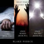 A Riley Paige Mystery Bundle Once Lo..., Blake Pierce