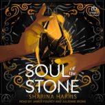 Soul of the Stone, Sharina Harris