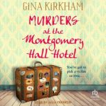 Murders at the Montgomery Hall Hotel, Gina Kirkham