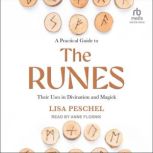 A Practical Guide to the Runes, Lisa Peschel