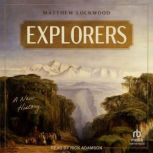 Explorers, Matthew Lockwood