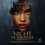 Night of SheWolf, Niyah Moore