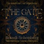 The Gate The Immortal Coil Saga, Boo..., Brandi Schonberg