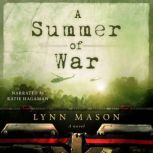 A Summer of War, Lynn Mason