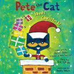 Pete the Cat Saves Christmas, Eric Litwin