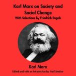 Karl Marx on Society and Social Chang..., Karl Marx