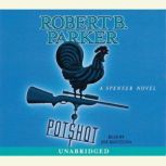 Potshot, Robert B. Parker