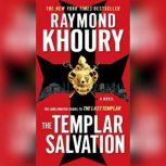 The Templar Salvation, Raymond Khoury