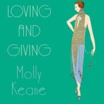Loving And Giving, Molly Keane