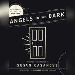 Angels in the Dark, Susan  Casanove