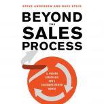 Beyond the Sales Process, Steve Andersen