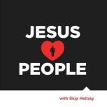 Jesus Loves People, Skip Heitzig