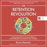 The Retention Revolution, Erica Keswin