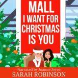 Mall I Want for Christmas is You, Sarah Robinson