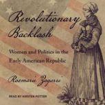 Revolutionary Backlash, Rosmarie Zagarri