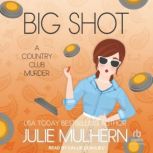 Big Shot, Julie Mulhern